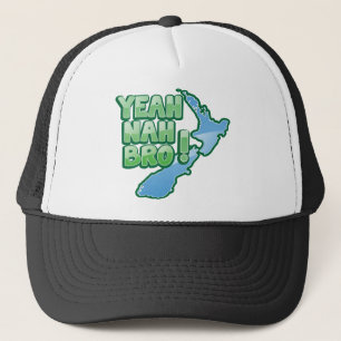 Yeah nah BRO New Zealand KIWI  Auckland design Trucker Hat