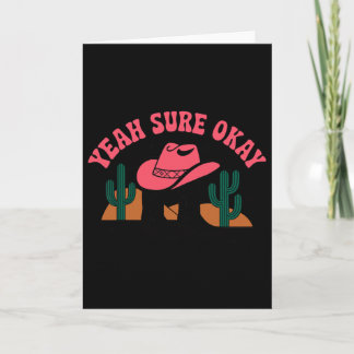 Yeah Sure Okay Western Cowgirl Valentine Day For M Card