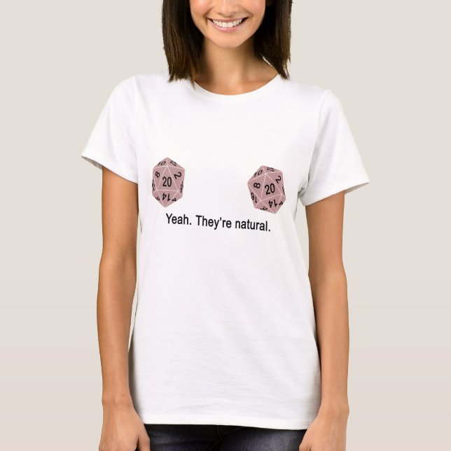 Yeah - They're natural. (Pink) T-Shirt (Front)