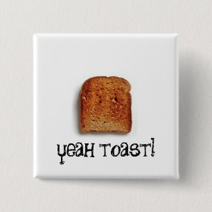 yeah toast! 2 inch square button