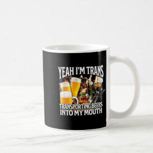 Yeah trans funny unhinged raunchy gen z meme coffee mug