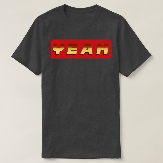 Yeah Vintage Retro Text T-Shirt (Design Front)