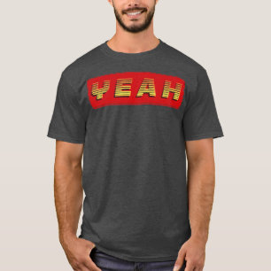Yeah Vintage Retro Text T-Shirt