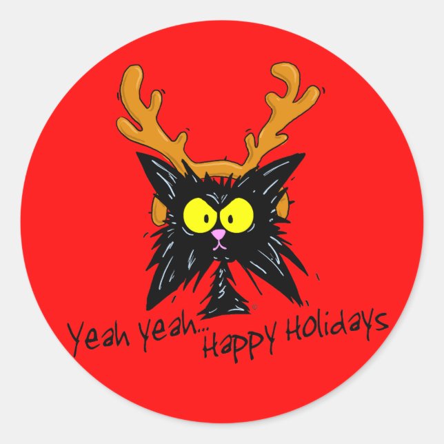 "Yeah Yeah...Happy Holidays" Classic Round Sticker (Front)