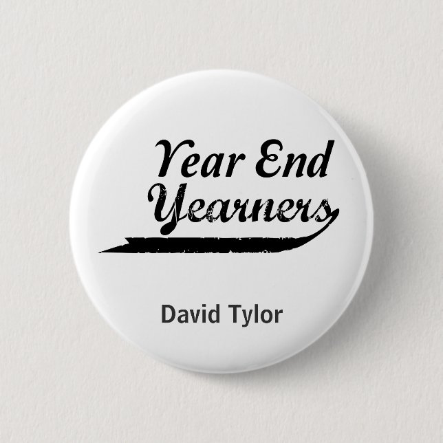 year end yearners 2 inch round button (Front)