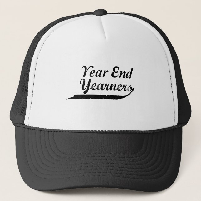 year end yearners trucker hat (Front)