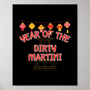Year Of The Dirty Martini - Funny Chinese New Year Poster