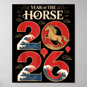 Year Of The Horse 2026 Chinese New Year For Men Wo Poster