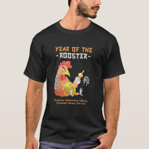 Year Of The Rooster Chinese Zodiac Animal Sign T-Shirt