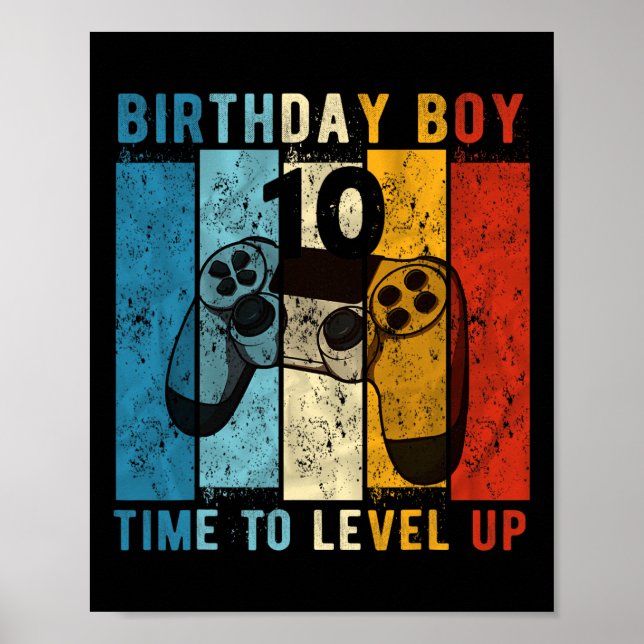 Year Old Birthday Boy 10 Time To Level Up 10th Bir Poster (Front)