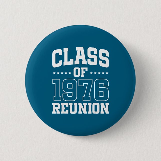 Years Class 1976 Reunion 50 Alumni 2 Inch Round Button (Front)