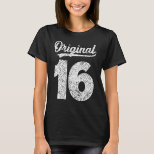 Year's Issues Original Vintage Of It´s My 16th Bir T-Shirt
