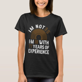 Years Of Experience - Funny 95th Birthday 95 Year T-Shirt