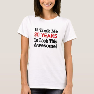 Years to Awesome! T-Shirt