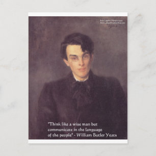Yeats "Think Wise" Wisdom Quote Gifts & Cards