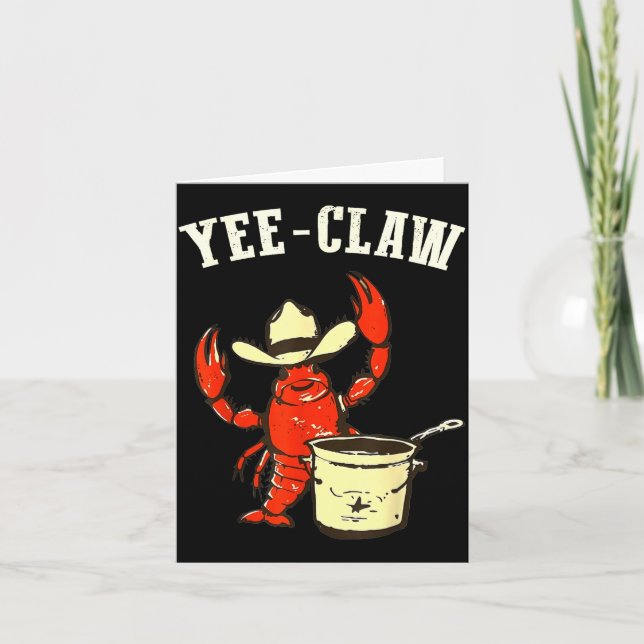 Yee claw funny crawfish cajun seafood festival  card (Front)