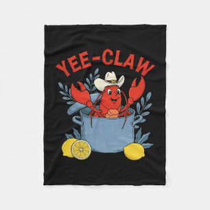 Yee-claw Western Cowboy Crawfish Boil Seafood Part Fleece Blanket