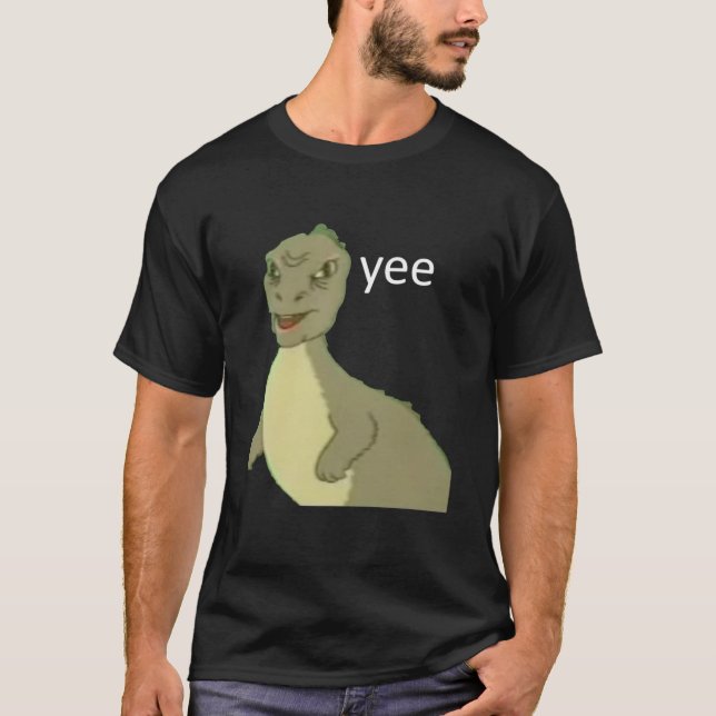 Yee dinosaur maym ^ (version 1, video quality, whi T-Shirt (Front)
