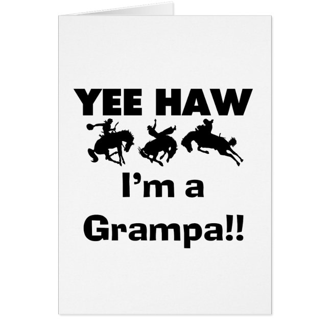 Yee Haw I'm a Grampa T-shirts and Gifts (Front)