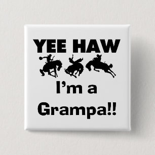 Yee Haw I'm a Grampa T-shirts and Gifts 2 Inch Square Button