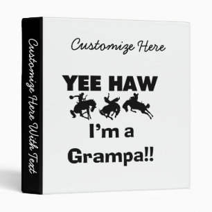 Yee Haw I'm a Grampa T-shirts and Gifts Binder
