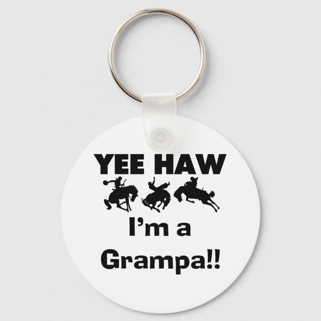 Yee Haw I'm a Grampa T-shirts and Gifts Keychain (Front)