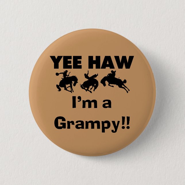 Yee Haw I'm a Grampy T-shirts and Gifts 2 Inch Round Button (Front)
