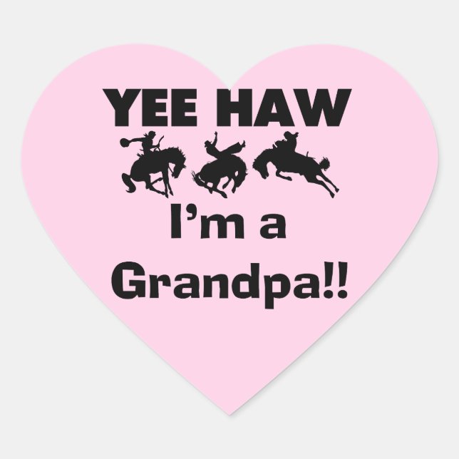 Yee Haw I'm a Grandpa T-shirts and Gifts Heart Sticker (Front)