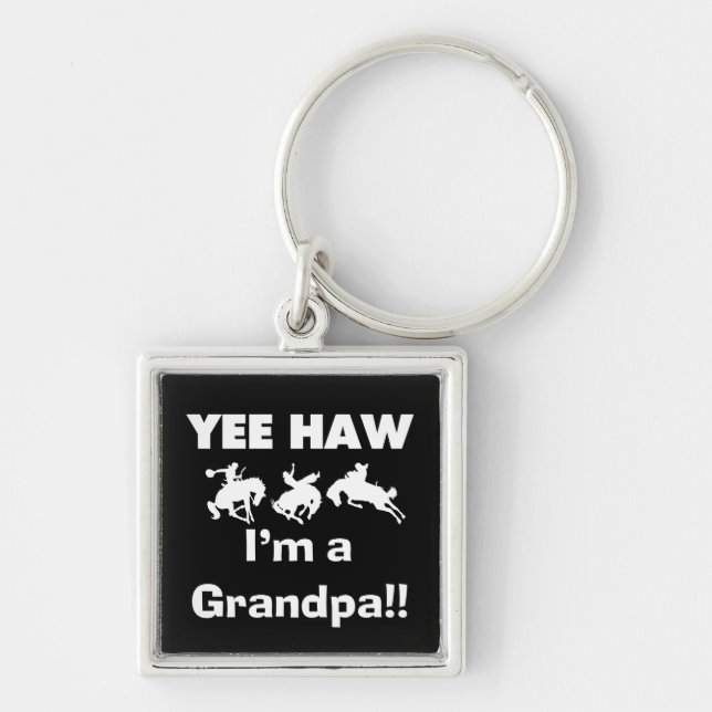 Yee Haw I'm a Grandpa T-shirts and Gifts Keychain (Front)