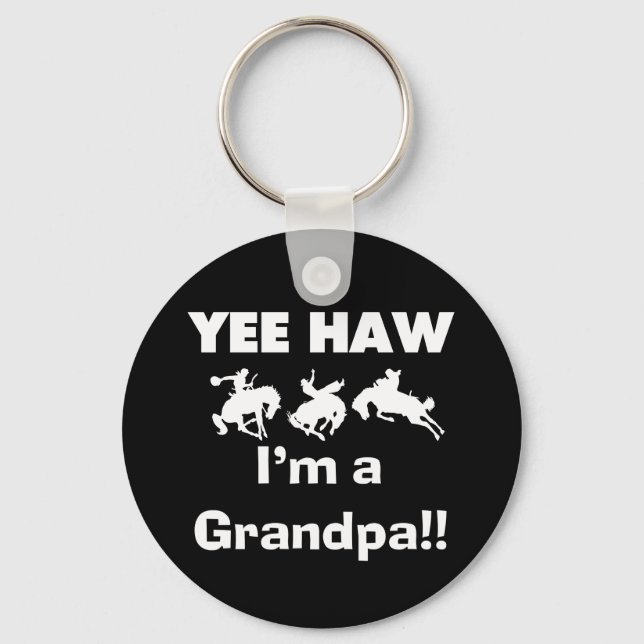 Yee Haw I'm a Grandpa T-shirts and Gifts Keychain (Front)