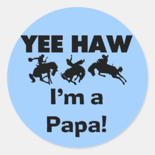 Yee Haw I'm a Papa T-shirts and GIfts Classic Round Sticker
