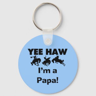 Yee Haw I'm a Papa T-shirts and GIfts Keychain