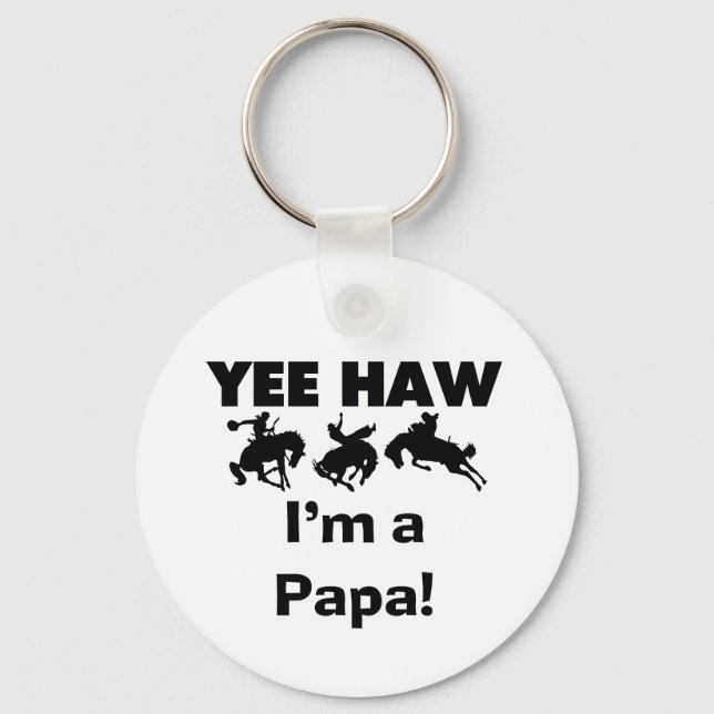Yee Haw I'm a Papa T-shirts and GIfts Keychain (Front)