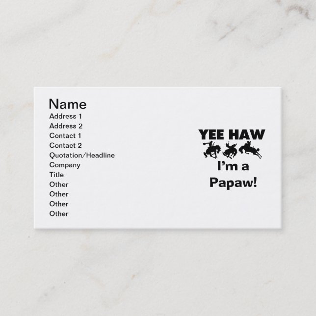 Yee Haw I'm a Papaw T-shirts and Gifts Business Card (Front)