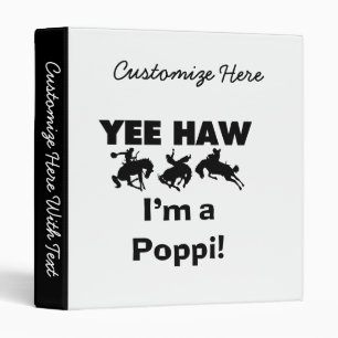 Yee Haw I'm a Poppi T-shirts and Gifts Binder
