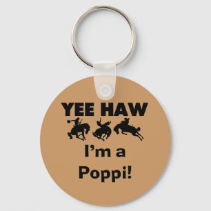 Yee Haw I'm a Poppi T-shirts and Gifts Keychain