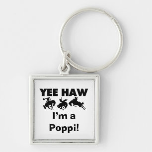 Yee Haw I'm a Poppi T-shirts and Gifts Keychain