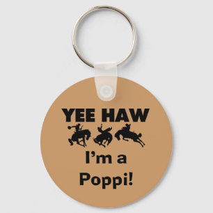 Yee Haw I'm a Poppi T-shirts and Gifts Keychain