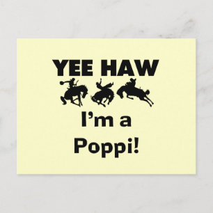 Yee Haw I'm a Poppi T-shirts and Gifts Postcard