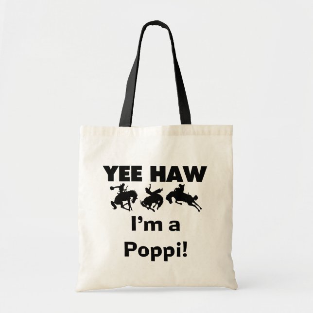 Yee Haw I'm a Poppi T-shirts and Gifts Tote Bag (Front)