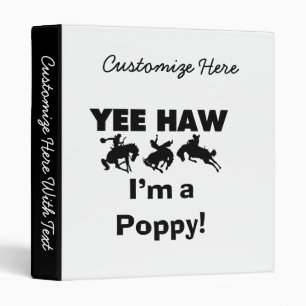 Yee Haw I'm a Poppy T-shirts and Gifts Binder