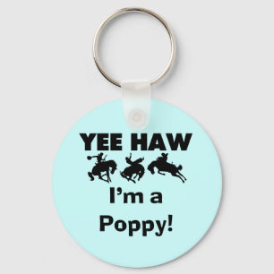 Yee Haw I'm a Poppy T-shirts and Gifts Keychain