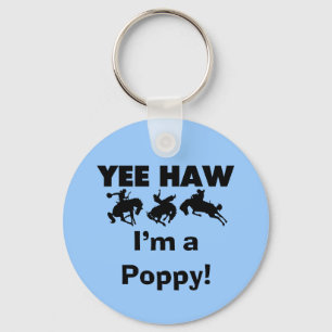 Yee Haw I'm a Poppy T-shirts and Gifts Keychain