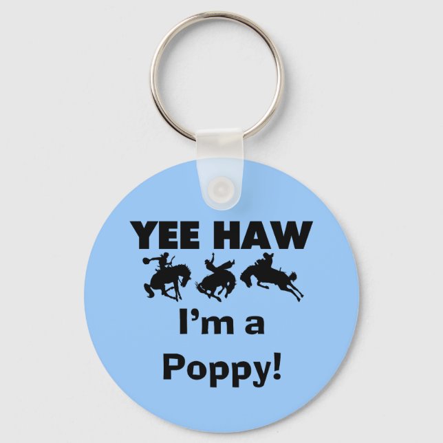 Yee Haw I'm a Poppy T-shirts and Gifts Keychain (Front)