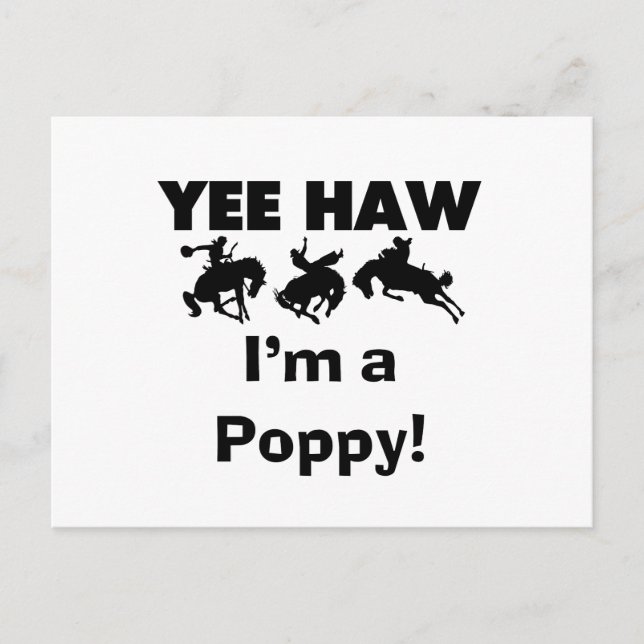 Yee Haw I'm a Poppy T-shirts and Gifts Postcard (Front)
