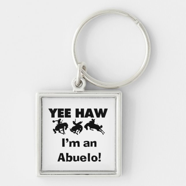 Yee Haw I'm an Abuelo T-shirts and Gifts Keychain (Front)