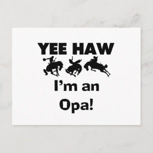 Yee Haw I'm an Opa T-shirts and Gifts Postcard