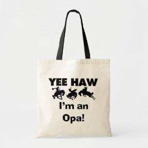 Yee Haw I'm an Opa T-shirts and Gifts Tote Bag