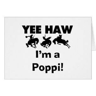 Yee Haw Je suis un Poppi T-shirts et cadeaux
