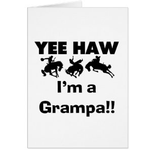 Yee Haw Je suis un t-shirt et des cadeaux Grampa